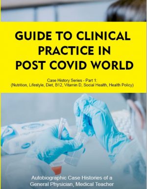 Guide to Clinical Practice in Post Covid World